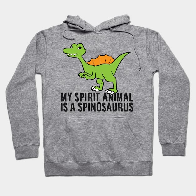 My Spirit Animal Is A Spinosaurus Kids Dinosaur Spinosaurus Hoodie by EQDesigns